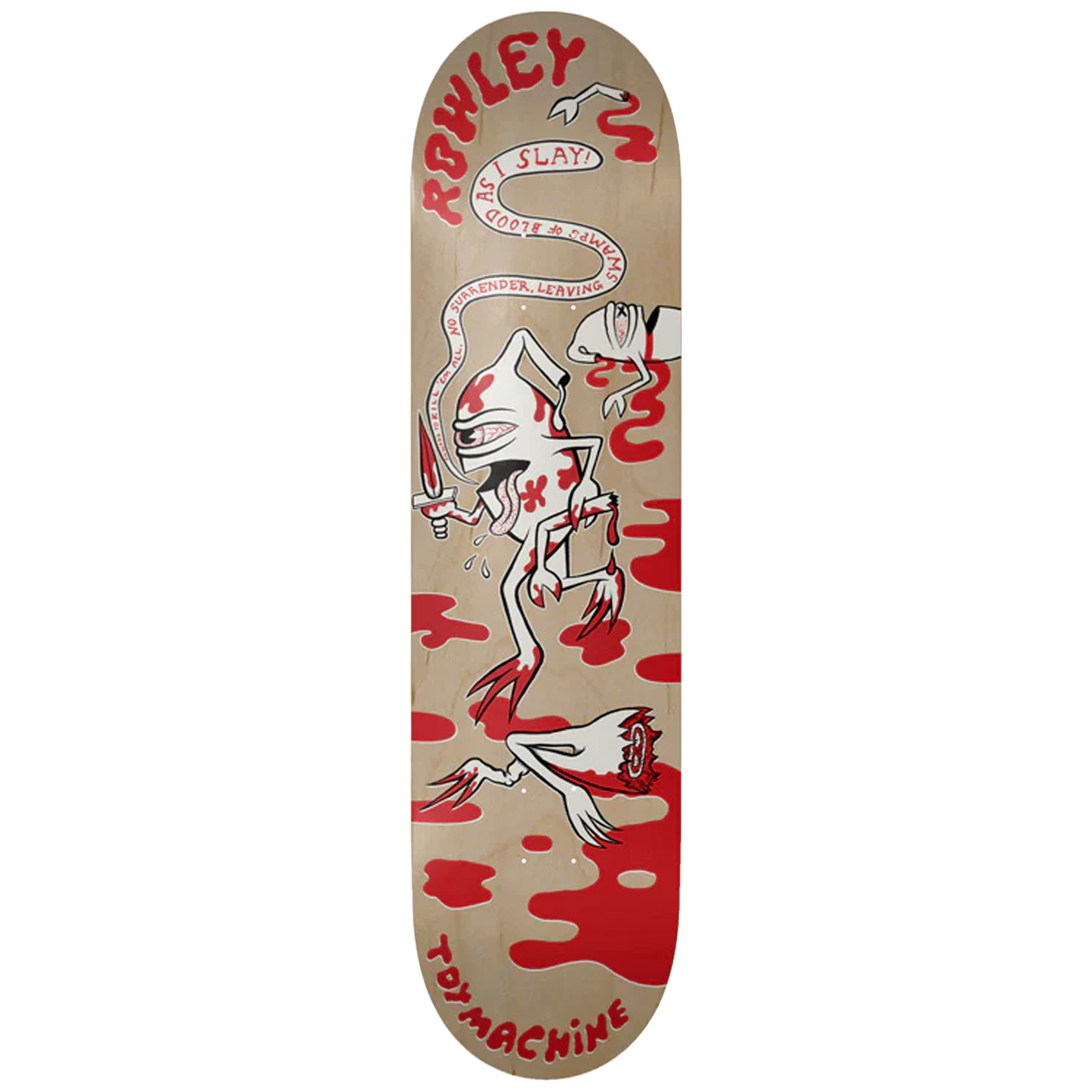 Rowley Slayer Machine Deck