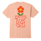 Make Art Not War Flower S/S T-Shirt 2024