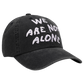 Not Alone Strap Back Hat 2024